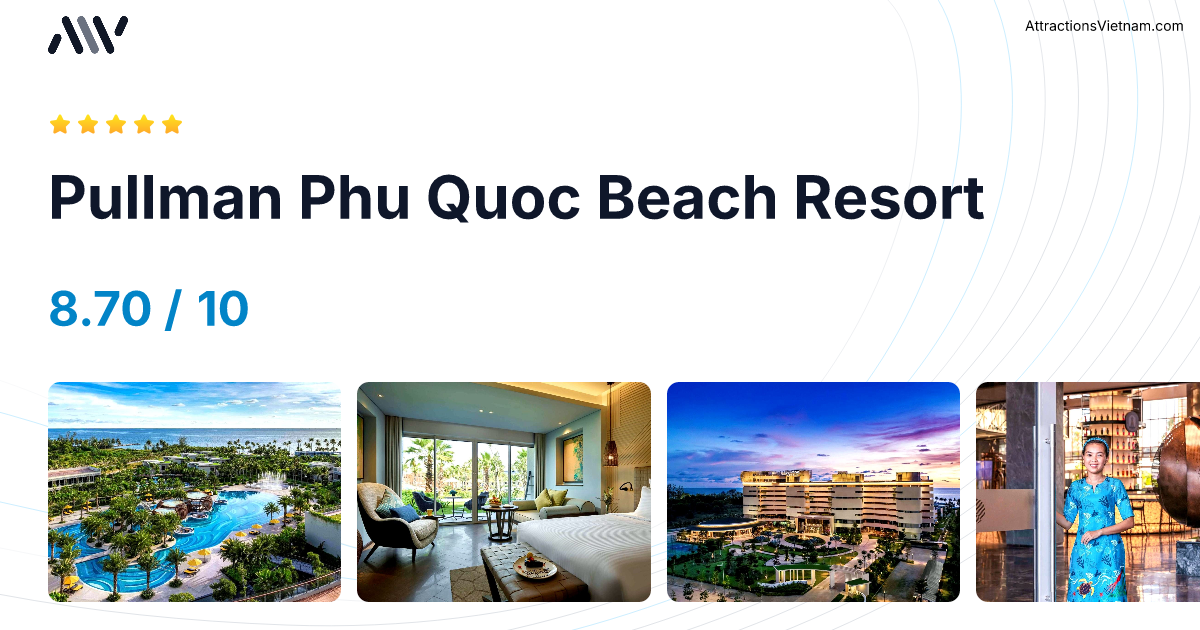 Pullman Phu Quoc Beach Resort